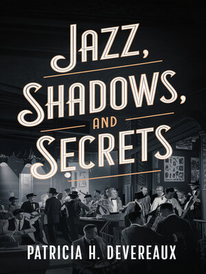 cover image of Jazz, Shadows, and Secrets